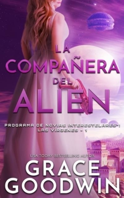 Cover for Grace Goodwin · La compaera del alien (N/A) (2021)