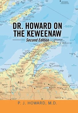Cover for P. J. Howard · Dr. Howard on the Keweenaw (Book) (2020)