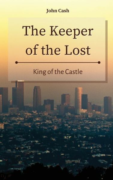 Cover for John Cash · The Keeper of the Lost (Hardcover Book) (2021)