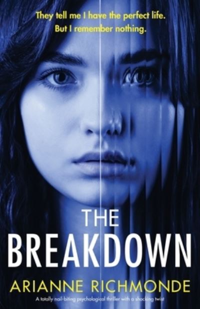 Cover for Arianne Richmonde · The Breakdown: A totally nail-biting psychological thriller with a shocking twist (Pocketbok) (2022)