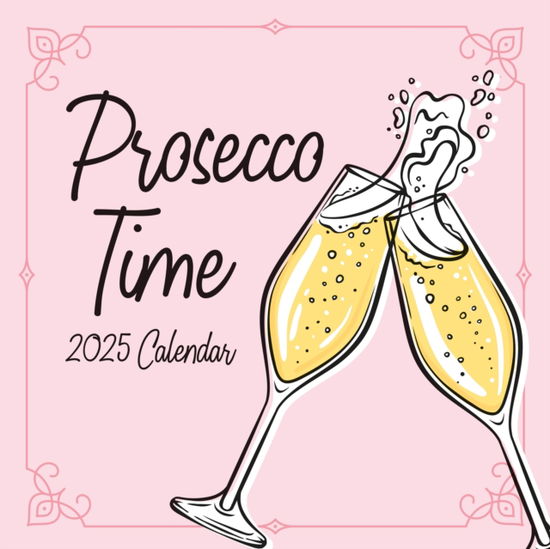 Cover for Red Robin · Prosecco Time 2025 Square Wall Calendar (Paperback Book) (2024)