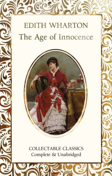 Cover for Edith Wharton · The Age of Innocence - Flame Tree Collectable Classics (Hardcover bog) [New edition] (2020)