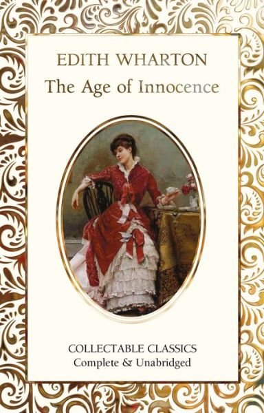 Cover for Edith Wharton · The Age of Innocence - Flame Tree Collectable Classics (Gebundenes Buch) [New edition] (2020)