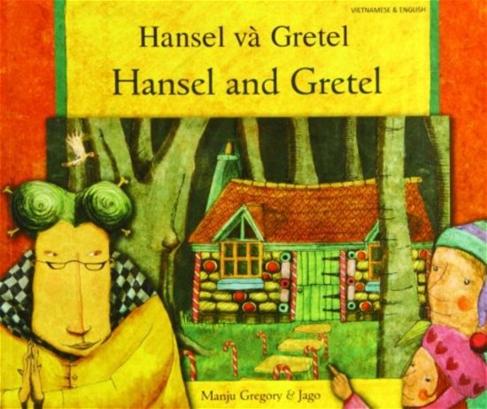 Cover for Manju Gregory · Hansel and Gretel in Vietnamese and English (Paperback Bog) (2005)