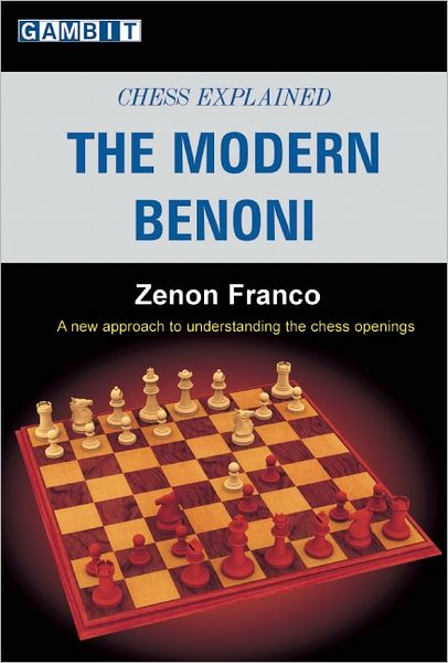 The Modern Benoni - Zenon Franco - Books - Gambit Publications Ltd - 9781904600770 - August 25, 2007