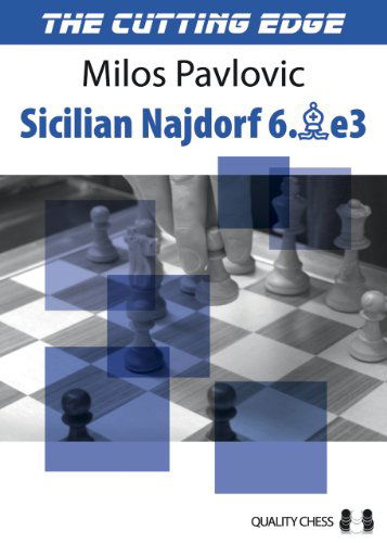 Cover for Milos Pavlovic · Cutting Edge 2: Sicilian Najdorf 6.be3 (The Cutting Edge) (Paperback Book) [First edition] (2011)