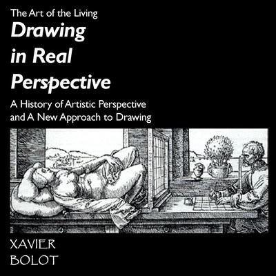 Cover for Xavier Bolot · Drawing in Real Perspective (Paperback Bog) (2017)