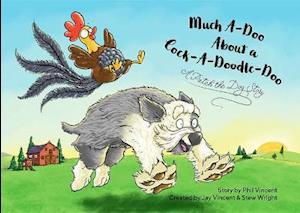 Much Ado About A Cock-a-doodle-doo - Muddled Monkey Tales - Jay Vincent - Books - Meze Publishing - 9781910863770 - March 17, 2021