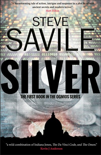 Cover for Steven Savile · Silver - The Ogmios Directive (Hardcover Book) (2017)