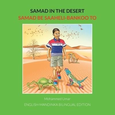 Cover for Mohammed Umar · Samad in the Desert: English-Mandinka Bilingual Edition (Paperback Book) [Bilingual edition] (2021)