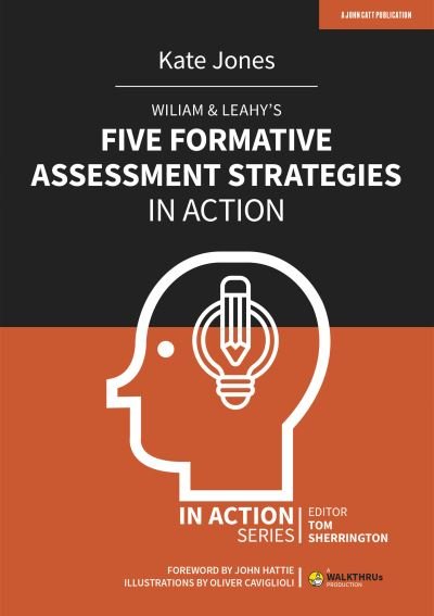 Cover for Kate Jones · Wiliam &amp; Leahy's Five Formative Assessment Strategies in Action - In Action (Paperback Bog) (2021)