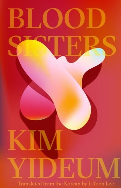 Cover for Kim Yideum · Blood Sisters (Pocketbok) (2019)