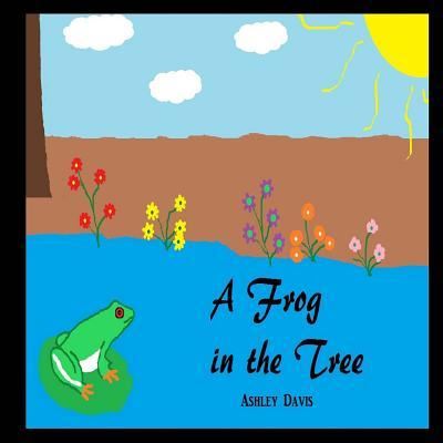 Cover for Ashley Davis · A Frog in the Tree (Paperback Book) (2016)