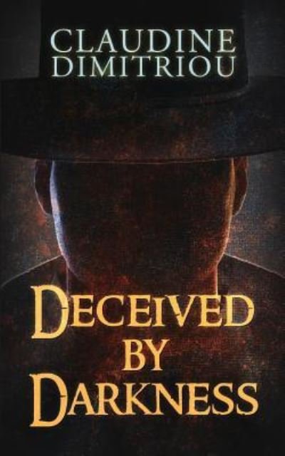 Cover for Claudine Dimitriou · Deceived by Darkness (Paperback Book) (2018)