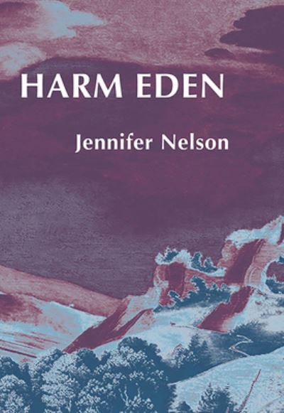 Cover for Jennifer Nelson · Harm Eden (Paperback Book) (2022)