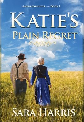 Cover for Sara Harris · Katie's Plain Regret (Hardcover Book) (2019)
