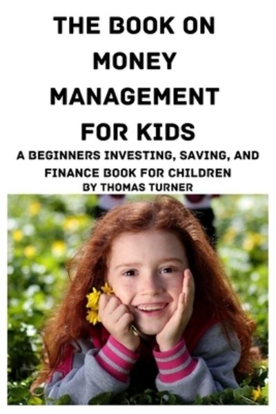 Cover for Thomas Turner · Book on Money Management for Kids (Book) (2023)