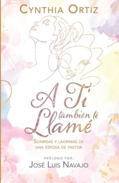 Cover for Cynthia Ortiz · Tí También Te Llamé (Bok) (2022)