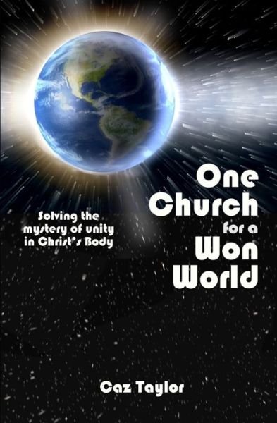 Cover for Caz Taylor · One Church for a Won World (Paperback Bog) (2020)