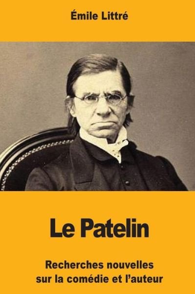 Cover for Emile Littre · Le Patelin (Taschenbuch) (2017)