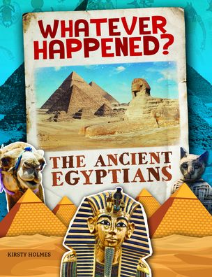 Cover for Kirsty Holmes · The Ancient Egyptians (Hardcover Book) (2020)