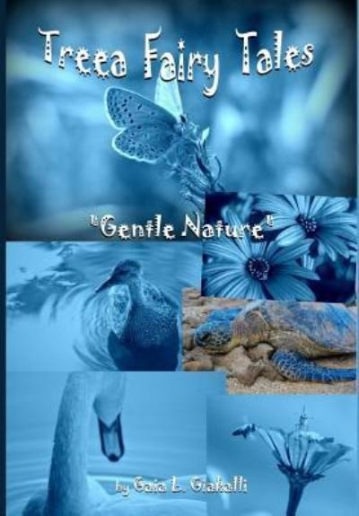Cover for Gaia L Giakalli · Treea Fairy Tales &quot;Gentle Nature&quot; (Paperback Book) (2017)