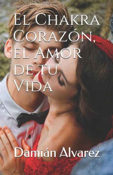 Cover for Dami Alvarez · El Chakra Coraz (Pocketbok) (2018)