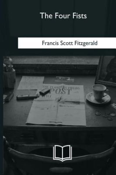 Cover for F Scott Fitzgerald · The Four Fists (Paperback Bog) (2018)