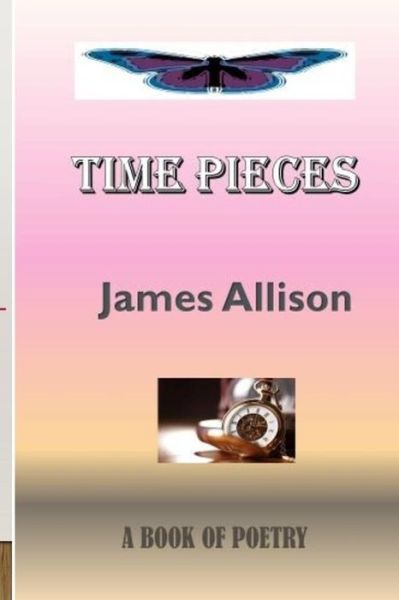 Cover for James Allison · Time Pieces (Paperback Book) (2017)