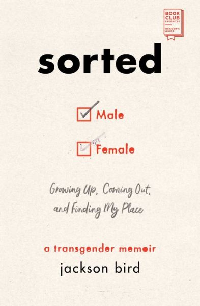 Cover for Jackson Bird · Sorted: Growing Up, Coming Out, and Finding My Place (A Transgender Memoir) (Paperback Book) (2020)