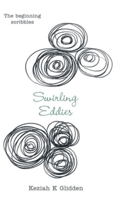 Cover for Keziah K Glidden · Swirling Eddies (Hardcover bog) (2020)