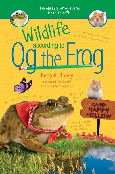 Wildlife According to Og the Frog - Og the Frog - Betty G. Birney - Livros - Penguin Young Readers Group - 9781984813770 - 18 de maio de 2021