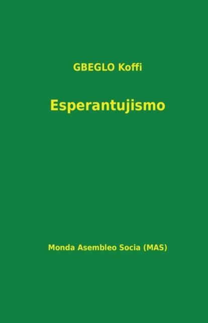 Cover for Koffi Gbeglo · Esperantujismo (Pocketbok) (2016)