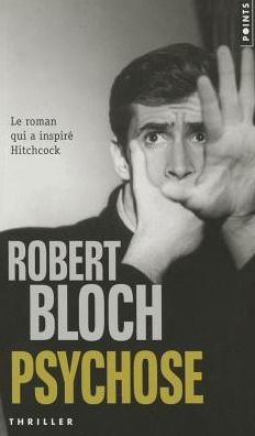 Cover for Robert Bloch · Psychose (Paperback Book) (2013)