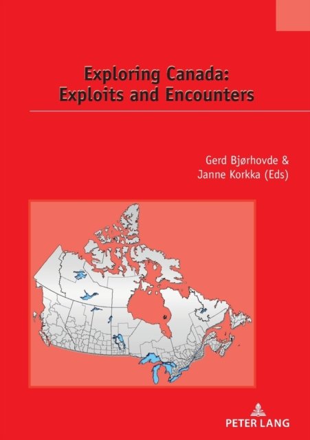 Cover for Gerd Bjorhovde · Exploring Canada: Exploits and Encounters - Etudes canadiennes - Canadian Studies (Pocketbok) [New edition] (2021)