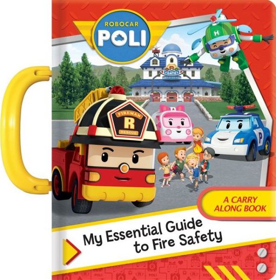 Cover for Robocar Poli: My Essential Guide to Fire Safety - Robocar Poli (Board book) (2024)