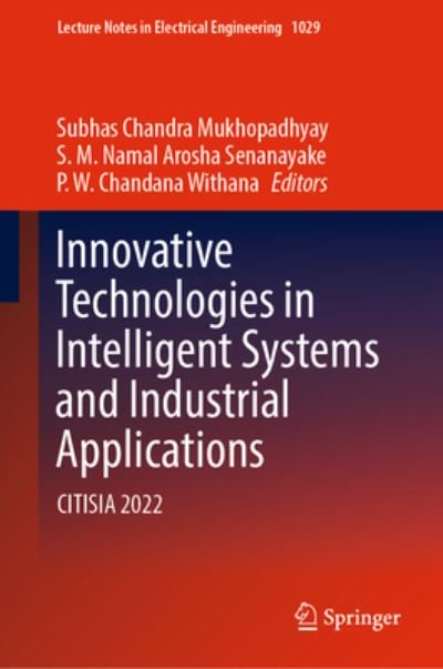 Cover for Subhas Chandra Mukhopadhyay · Innovative Technologies in Intelligent Systems and Industrial Applications: CITISIA 2022 - Lecture Notes in Electrical Engineering (Inbunden Bok) [1st ed. 2023 edition] (2023)