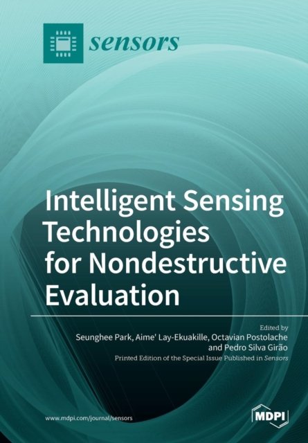 Cover for Seunghee Park · Intelligent Sensing Technologies for Nondestructive Evaluation (Paperback Bog) (2018)