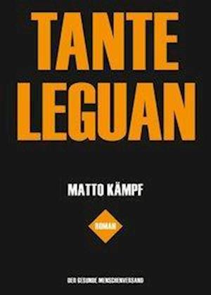 Cover for Kämpf · Tante Leguan (Bok)