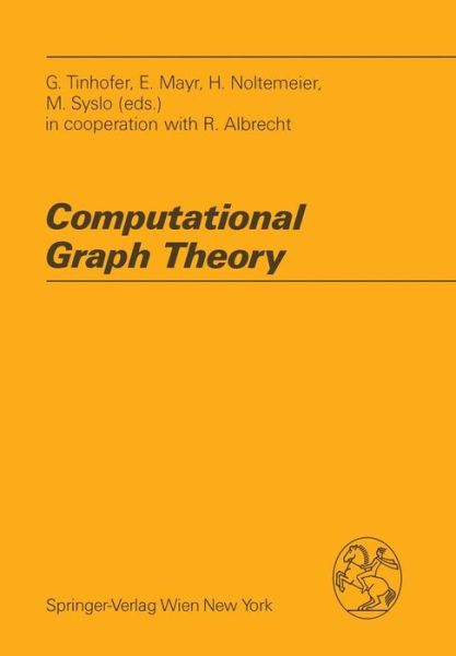 Computational Graph Theory - Computing Supplementa - Gottfried Tinhofer - Books - Springer Verlag GmbH - 9783211821770 - April 20, 1990