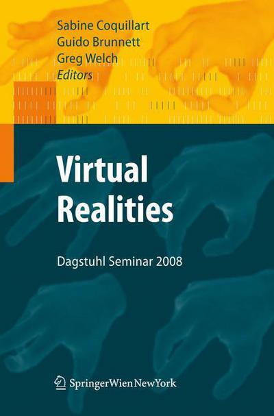 Cover for Sabine Coquillart · Virtual Realities: Dagstuhl Seminar 2008 (Paperback Book) (2010)