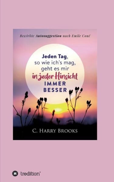 Cover for Brooks · Jeden Tag, so wie ich's mag, geh (Bog) (2020)