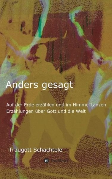 Cover for Schächtele · Anders gesagt (Bok) (2020)