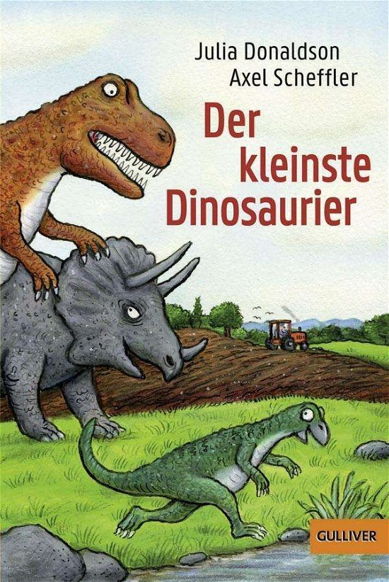 Cover for Julia Donaldson · Gulliver.00577 Donaldson.Kleinste Dino (Book)