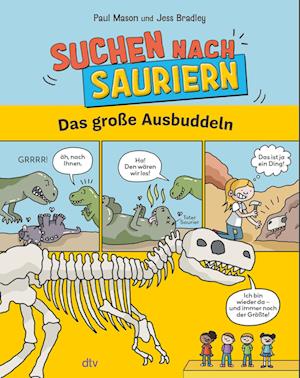 Cover for Paul Mason · Suchen nach Sauriern – Das große Ausbuddeln (Bok) (2025)