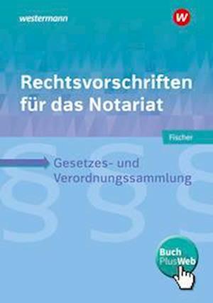 Cover for David Fischer · Rechtsvorschriften für das Notariat. Schülerband (Taschenbuch) (2022)