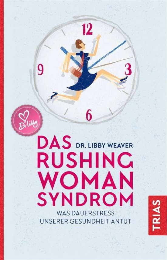 Cover for Weaver · Das Rushing Woman Syndrom (Book)
