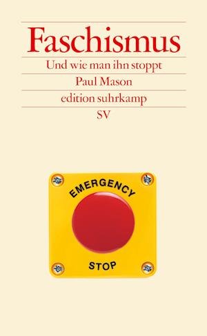 Faschismus - Paul Mason - Livros - Suhrkamp Verlag AG - 9783518029770 - 11 de abril de 2022