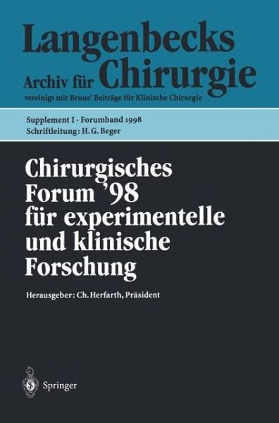 Cover for C Herfarth · Chirurgisches Forum '98 - Deutsche Gesellschaft Fur Chirurgie / Forumband (Paperback Bog) (1998)