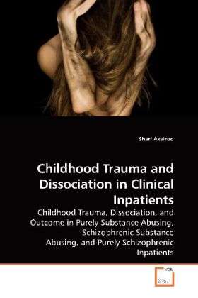 Cover for Axelrod · Childhood Trauma and Dissociati (Book)